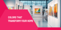 Colors That Transform Your Home