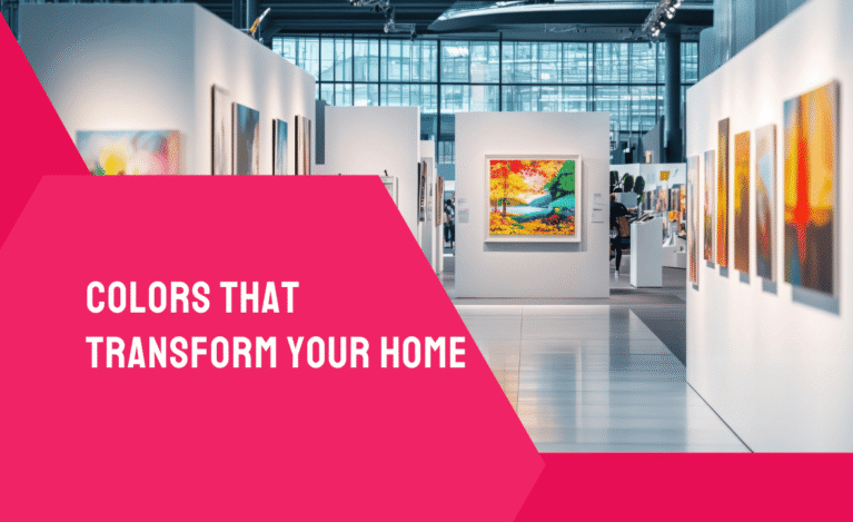 Colors That Transform Your Home