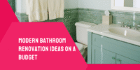Modern Bathroom Renovation Ideas on a Budget